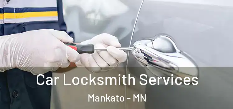 Car Locksmith Services Mankato - MN