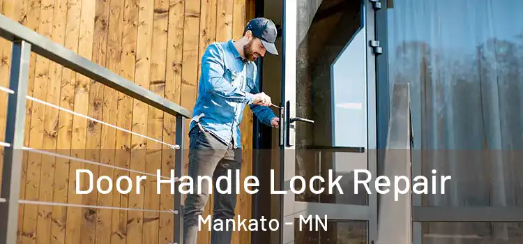 Door Handle Lock Repair Mankato - MN