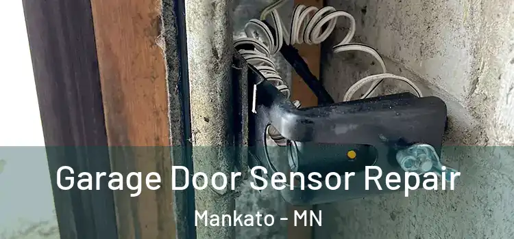 Garage Door Sensor Repair Mankato - MN