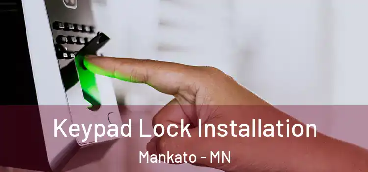 Keypad Lock Installation Mankato - MN